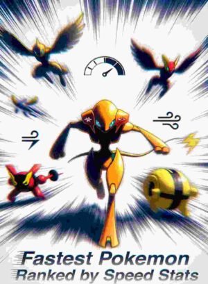 Fastest Pokémon Ranked by Speed Stats – Heroes And Pins